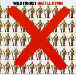 Wild Turkey : Battle Hymn